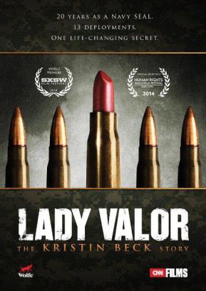 Lady Valor: The Kristin Beck Story/Valor: The Kristin Beck Story电
影海报
