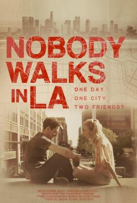 Nobody Walks in L.A./Walks in L电
影海报