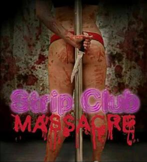 Strip.Club.Massacre电
影海报