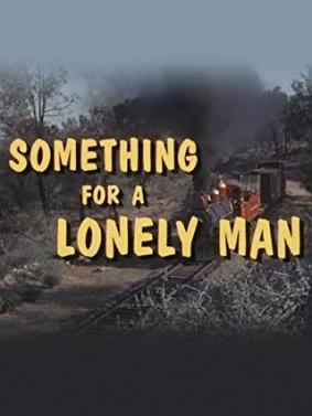 Something for a Lonely Man/for a Lonely Man电
影海报