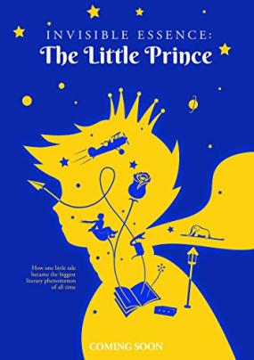 无形的本质：小王子/Invisible Essence: The Little Prince电
影海报