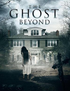the ghost beyond/ghost beyond电影海报
